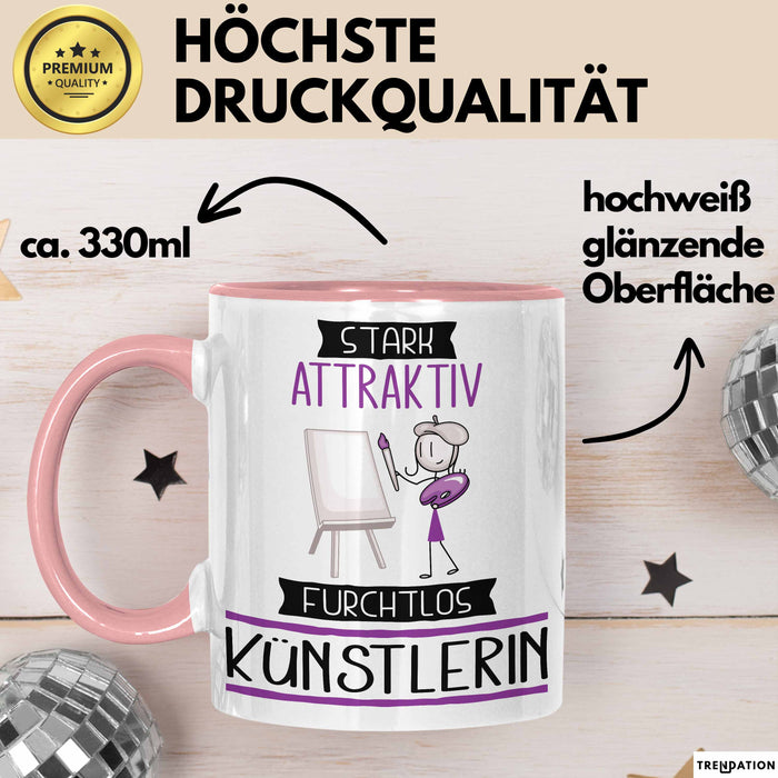 Künstlerin Tasse Geschenk Becher Stark Attraktiv Furchtlos Künstlerin Lustige Geschenkidee Rosa Trendation