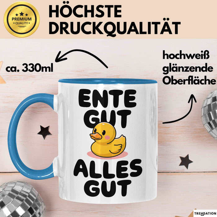 Quietscheente Tier Tasse Geschenk Lustige Geschenkidee Spruch Ente Gut Alles Gut Blau Trendation