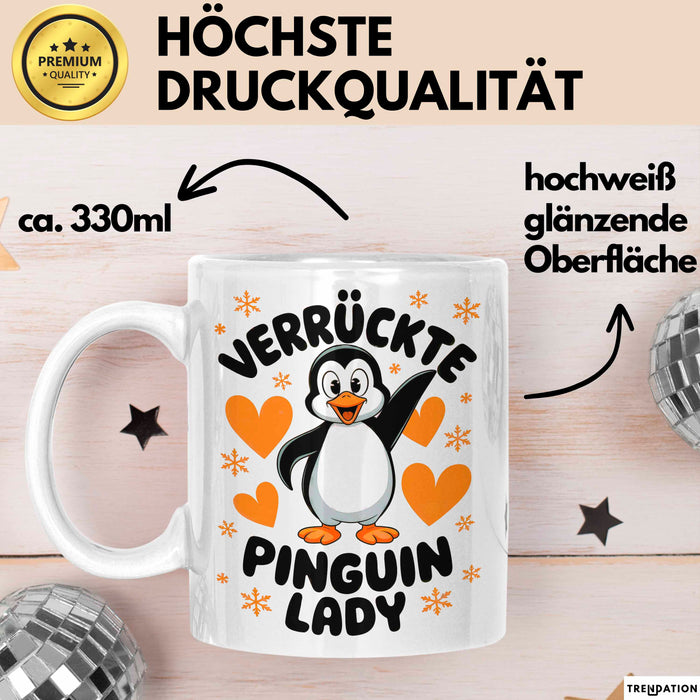 Pinguin Tier Tasse Geschenk Lustige Geschenkidee Spruch Verrückte Pinguin Lady Weiß Trendation
