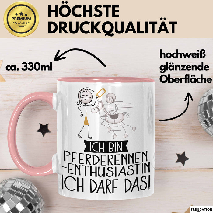 Geschenk für Pferderennen-Enthusiastin Tasse Lustige Geschenkidee Geburtstag Ich Bin Pferderennen-Enthusiastin Ich Darf Das Rosa Trendation