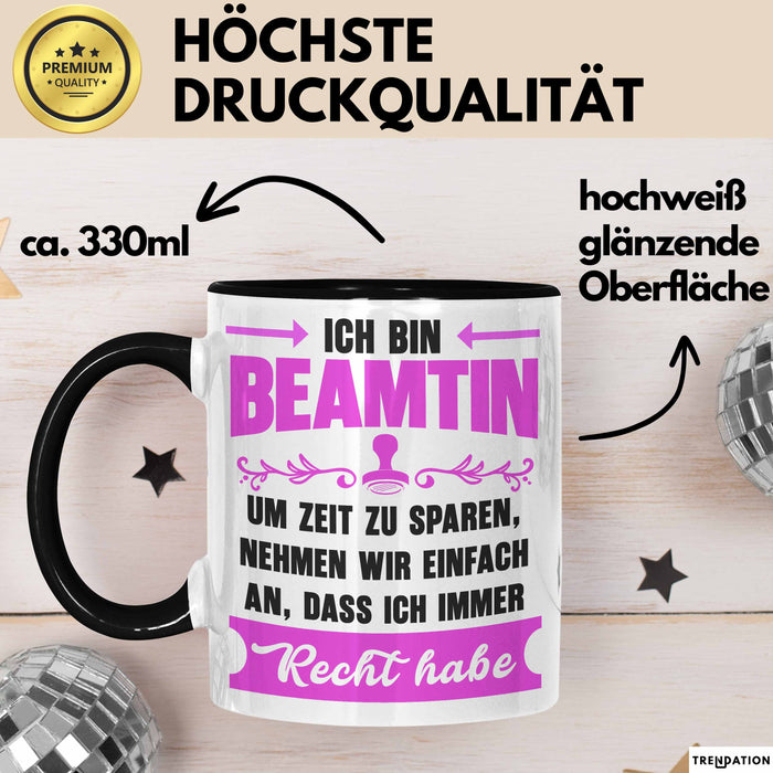 Beamter Öffentlicher Dienst Tasse Geschenk Lustige Geschenkidee Spruch Ich Bin Beamtin Trendation