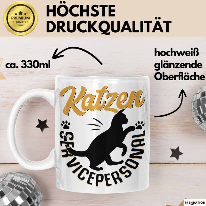 Katzen Geschenk Tasse Katzen-Besitzerin Kaffeebecher Katzen Servicepersonal Geschenkidee Weiß Trendation