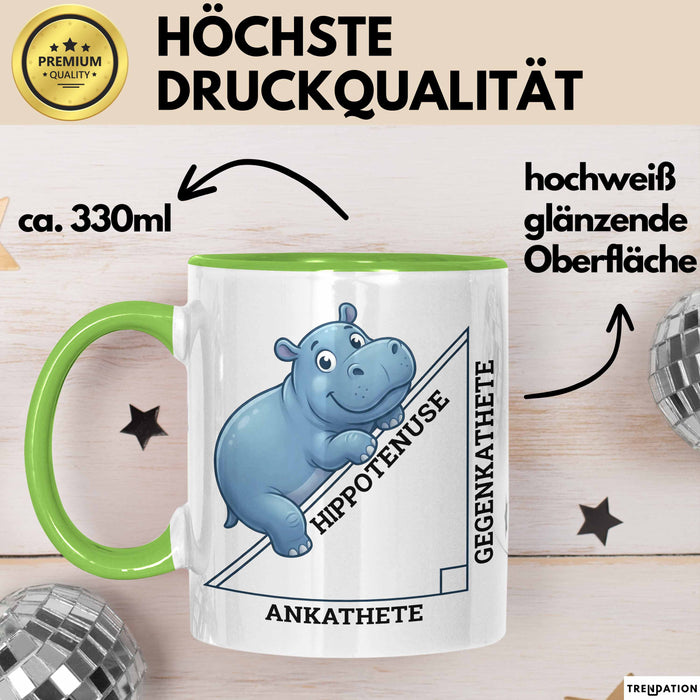 Mathematiklehrer Unterricht Tasse Geschenk Lustige Geschenkidee Spruch Hippotenuse Grün Trendation