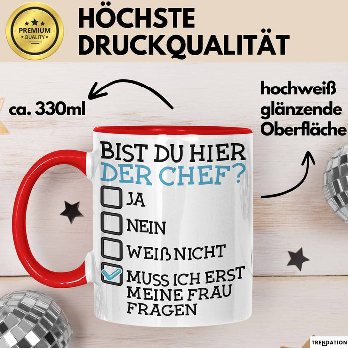 Witzige Tasse Geschenk Bist Du Hier Der Chef Humorvolles Design Frau Fragen Rot Trendation