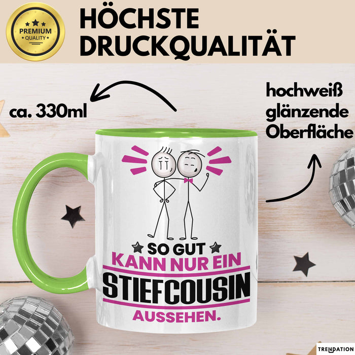 Stiefcousin Geschenk Tasse So Gut Kann Nur Ein Stiefcousin Aussehen Geschenkidee Kaffee-Becher Grün Trendation
