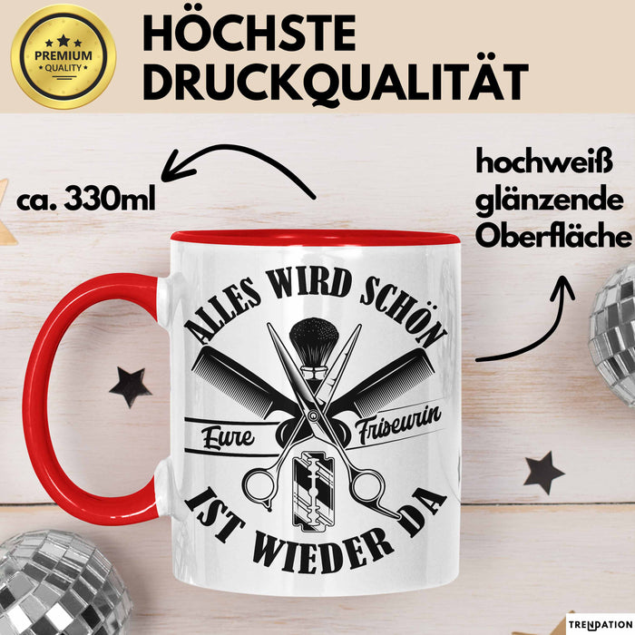 Friseurin Tasse GEschenk Alles Wird Schön Eure Friseurin Ist Wieder Da Rot Trendation