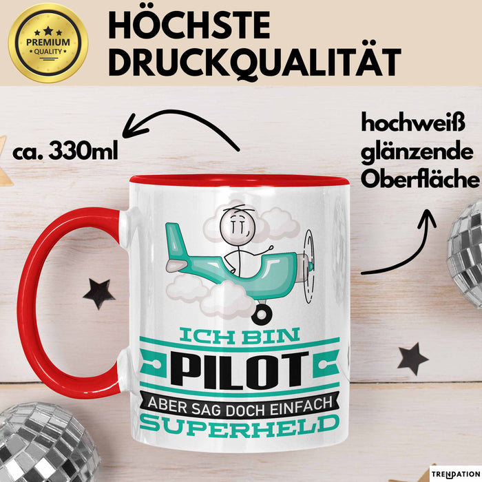Pilot Geschenk Tasse Ich Bin Pilot Aber Sag Doch Einfach Superheld Lustige Geschenkdiee für Pilot Kaffee-Becher Rot Trendation