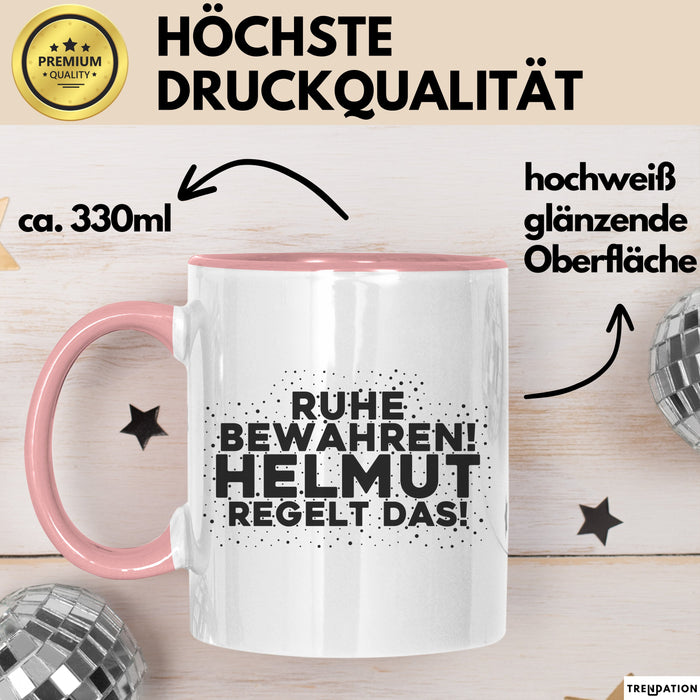 Helmut Tasse Ruhe Bewahren! Helmut Regelt Das! Geschenk