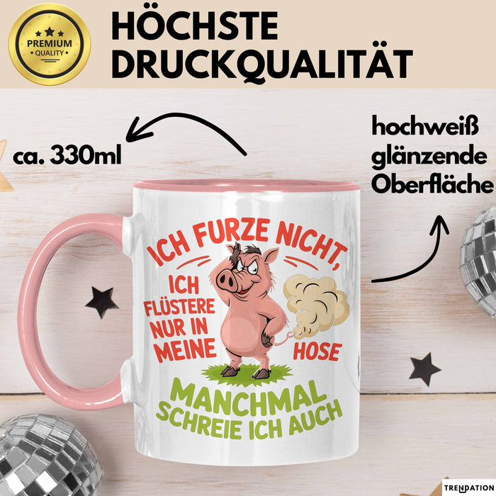 Schweinebauer Schweine Tier Tasse Geschenk Lustige Geschenkidee Spruch Ich Furze Nicht Ich Flüstere Nur In Meine Hose Rosa Trendation