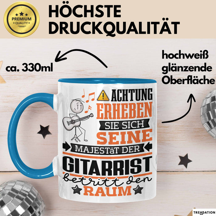 Gitarrist Geschenk Tasse Lustiger Spruch Erheben Sie Sich Der Gitarrist Betritt den Raum Blau Trendation