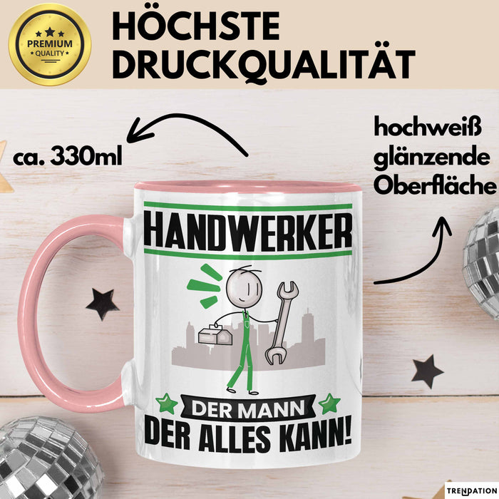 Handwerker Tasse Geschenk für Handwerker Der Mann Der Alles Kann Geschenkidee zum Geburtstag Rosa Trendation