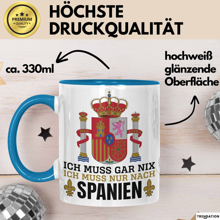 Spanier Tasse Geschenk Ich Brauche Keine Therapie Ich Muss Nur Nach Spanien Geschenkidee Lustig Kaffee-Becher Blau Trendation
