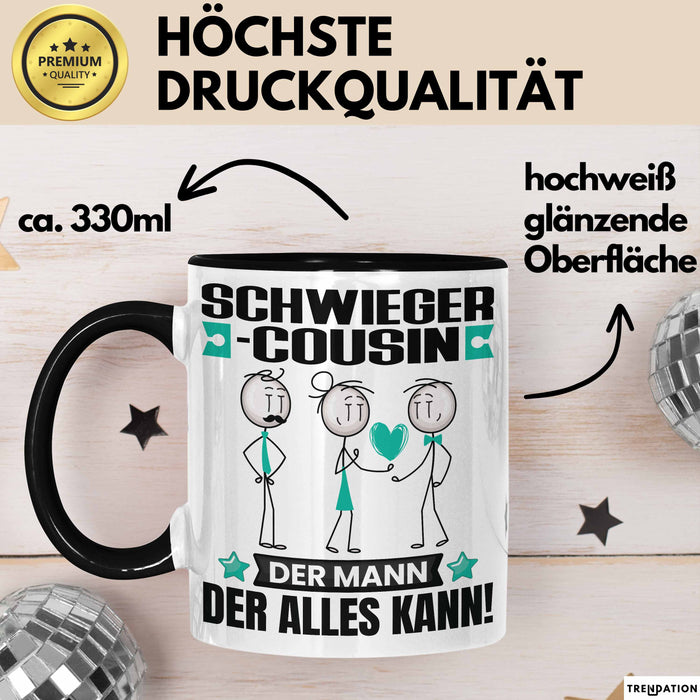 Schwiegercousin Tasse Geschenk für Schwiegercousin Der Mann Der Alles Kann Geschenkidee zum Geburtstag Schwarz Trendation