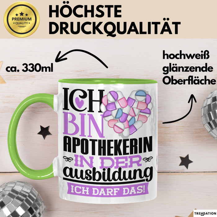 Apothekerin Ausbildung Start Geschenk Tasse Ich Bin Apothekerin In Der Ausbildung Ich Darf Das Kaffee-Becher Geschenkidee Grün Trendation