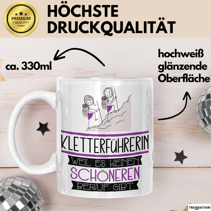 Kletterführerin Weil Es Keinen Schöneren Beruf Gibt Tasse Geschenk für Eine Kletterführerin Lustig Weiß Trendation