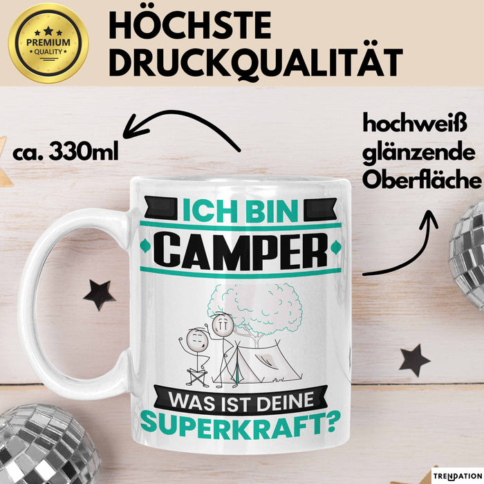 Camper Tasse Geschenk für Camper Geburtstag Lustiger Spruch Kaffee-Becher Was Ist Deine Superkraft Weiß Trendation