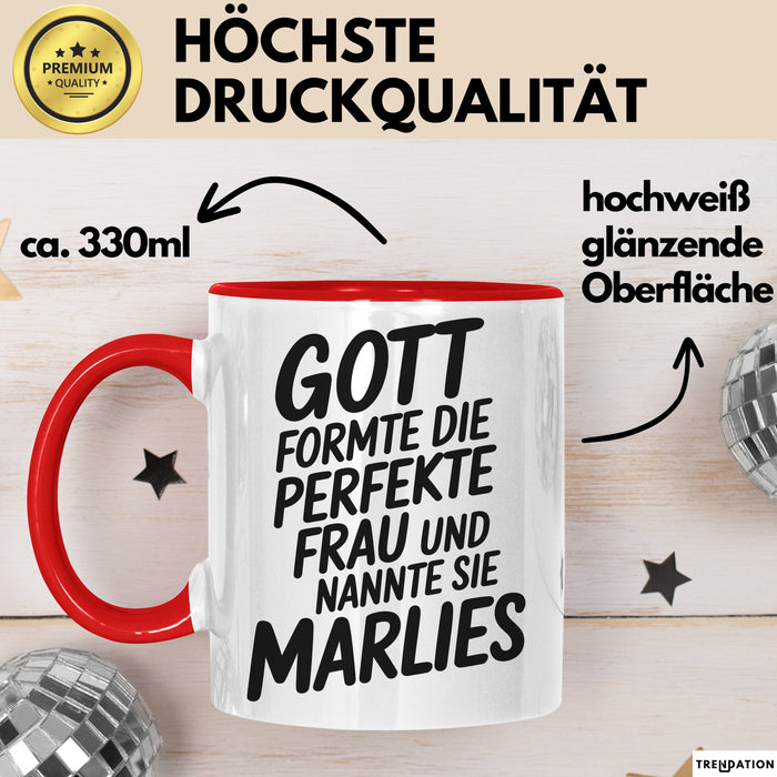Marlies Tasse Geschenk Gott Formte Die Perfekte Frau Marlies Geschenkidee Rot Trendation