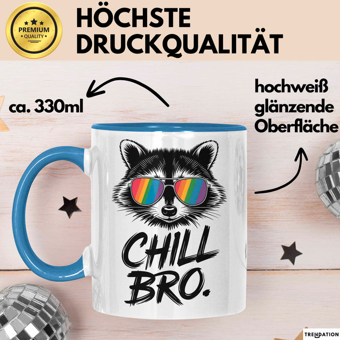 Waschbär Tierliebhaber Tasse Geschenk Lustige Geschenkidee Spruch Entspann Dich Bruder Blau Trendation