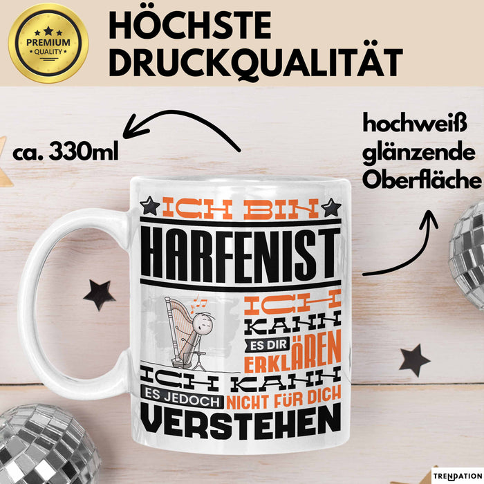Harfenist Geschenk Tasse Lustige Geschenkdiee für einen Harfenist Geburtstag Ich Bin Harfenist Ich Kann Es Dir Erklären Aber Nicht Für Dich Verstehen Weiß Trendation