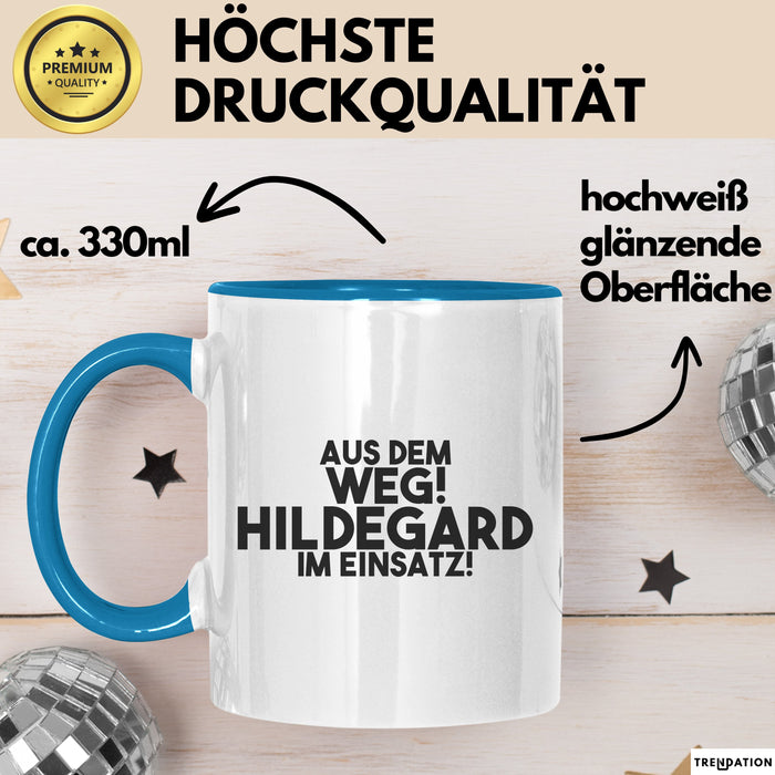 Hildegard Tasse Aus Dem Weg! Hildegard Im Einsatz! Geschenk