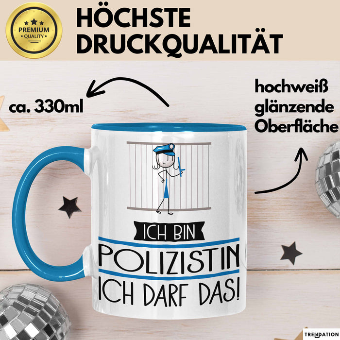 Geschenk für Polizistin Tasse Lustige Geschenkidee Geburtstag Ich Bin Polizistin Ich Darf Das Blau Trendation