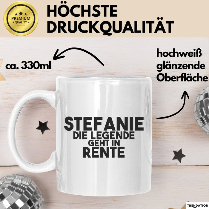 Stefanie Tasse Stefanie – Die Legende Geht In Rente Geschenk