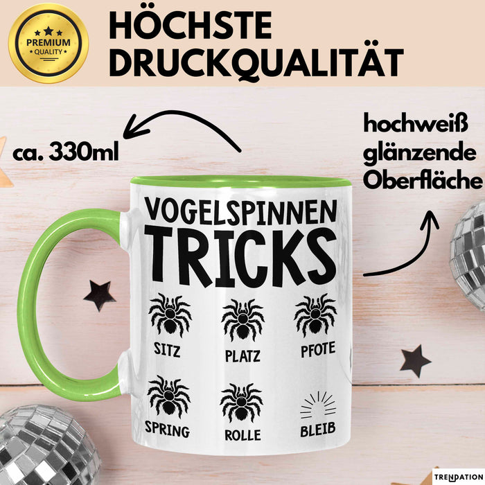 Spinne Vogelspinne Tier Tasse Geschenk Lustige Geschenkidee Spruch Vogelspinnen Tricks Grün Trendation