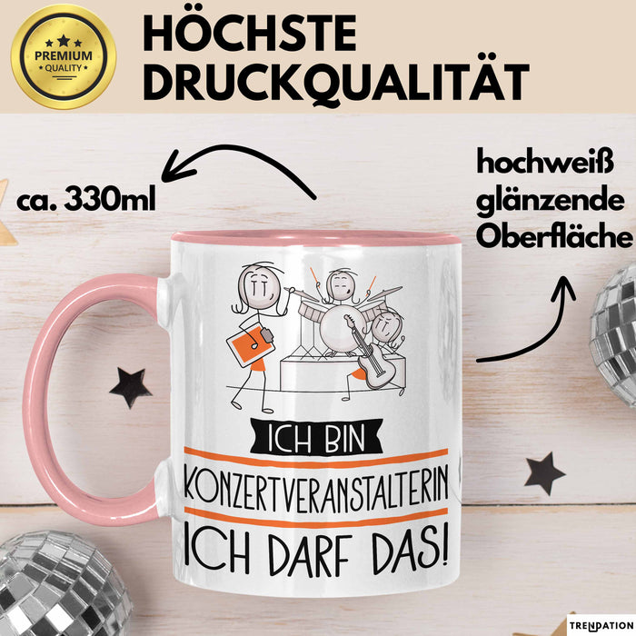 Geschenk für Konzertveranstalterin Tasse Lustige Geschenkidee Geburtstag Ich Bin Konzertveranstalterin Ich Darf Das Rosa Trendation