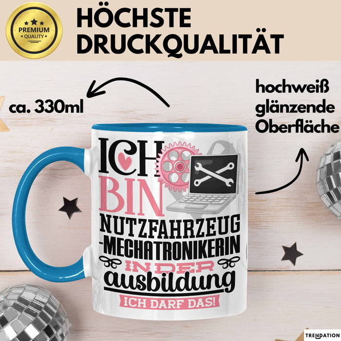 Nutzfahrzeugmechatronikerin Ausbildung Start Geschenk Tasse Ich Bin Nutzfahrzeugmechatronikerin In Der Ausbildung Ich Darf Das Kaffee-Becher Geschenkidee Blau Trendation