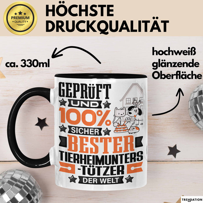 Tierheimunterstützer Geschenk Lustiger Spruch für Tierheimunterstützer Geschenkidee Bester Tierheimunterstützer Der Welt Schwarz Trendation