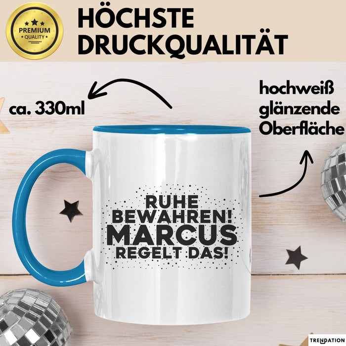 Marcus Tasse Ruhe Bewahren! Marcus Regelt Das! Geschenk