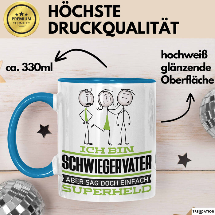 Schwiegervater Geschenk Tasse Ich Bin Schwiegervater Aber Sag Doch Einfach Superheld Lustige Geschenkdiee für Schwiegervater Kaffee-Becher Blau Trendation
