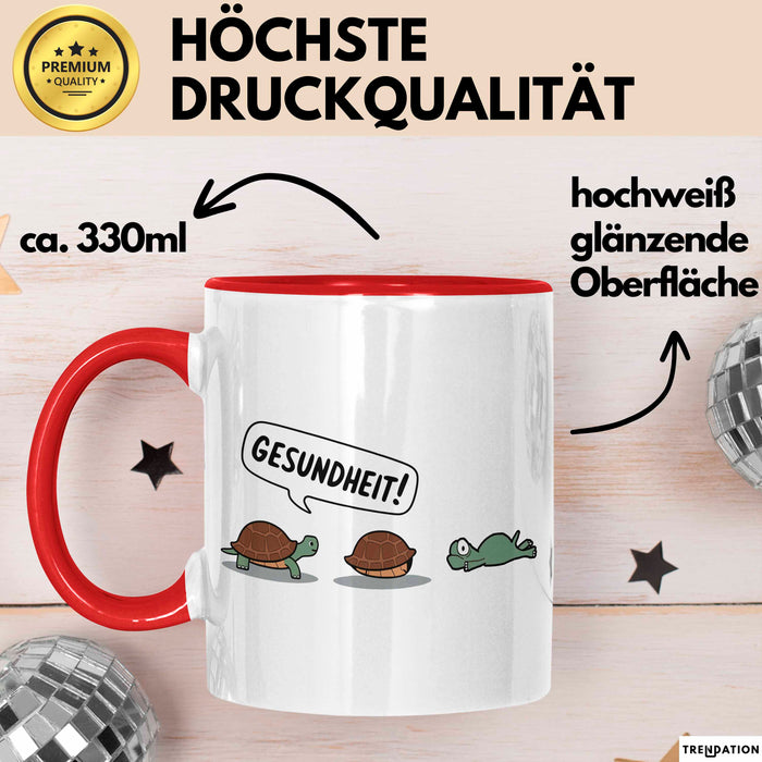 Schildkröte Tierliebhaber Tasse Geschenk Lustige Geschenkidee Spruch Gesundheit Rot Trendation