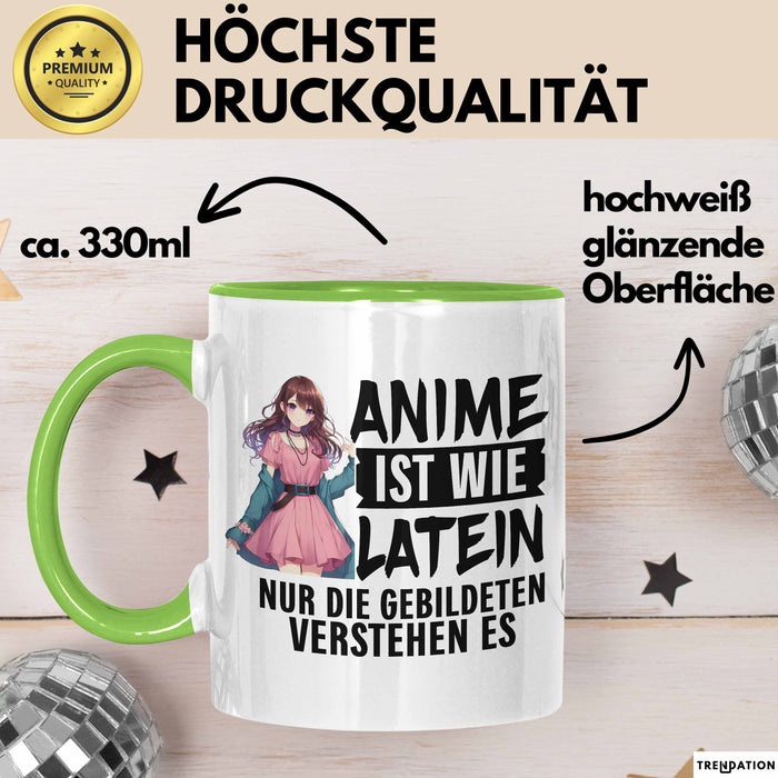 Anime-Liebhaber Tasse Geschenk Anime Ist Wie Latein Nur Die Gebildeten Verstehen Es Grün Trendation