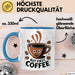 Kaffee Süchtiger Tasse Geschenk Lustige Geschenkidee Spruch Für Koffein Liebhaber Blau Trendation