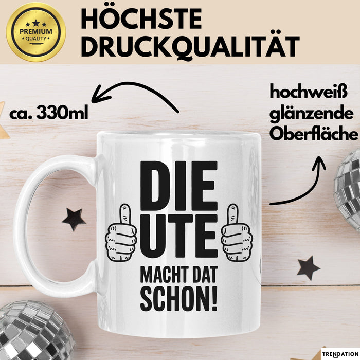 Ute Tasse Geschenk Die Ute Macht Dat Schon Geschenkidee Becher mit Name Weiß Trendation