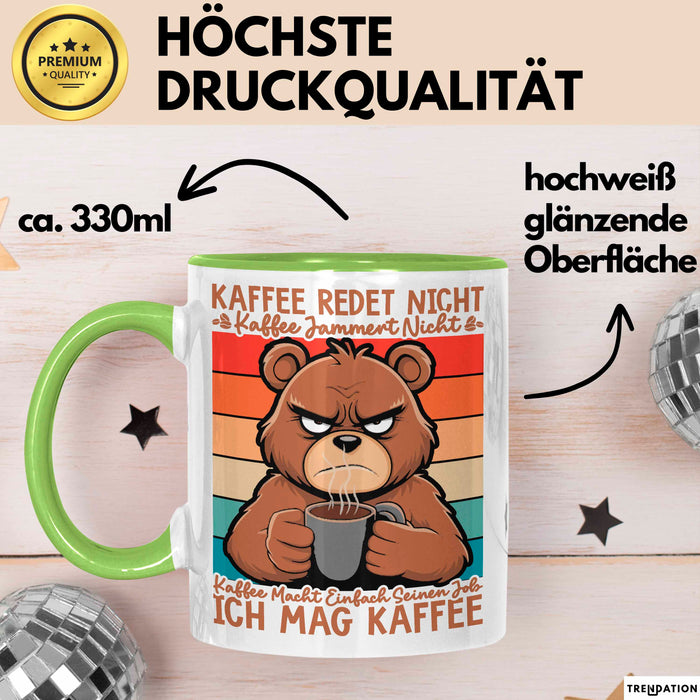Kaffeeliebhaber Tasse Geschenk Lustige Geschenkidee Spruch Kaffee Macht Einfach Seinen Job Ich Mag Kaffee Grün Trendation