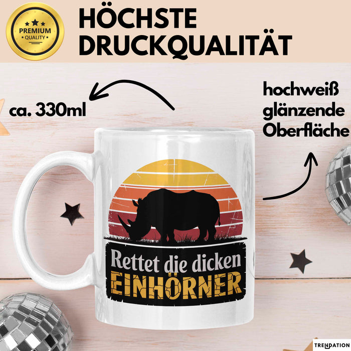 Nashorn Tasse Geschenk Lustige Geschenkidee Spruch Rettet Die Dicken Einhörner Weiß Trendation