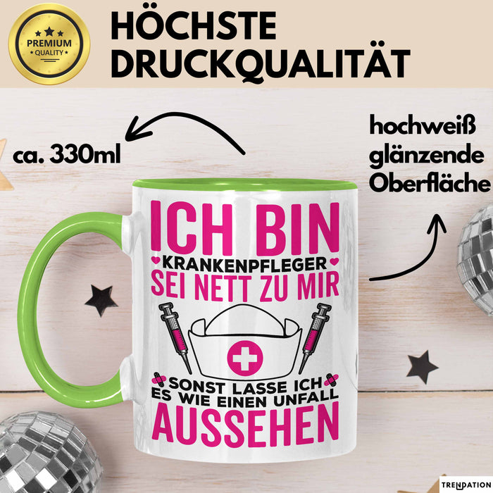 Krankenschwester Pflege Betreuung Tasse Geschenk Lustige Geschenkidee Spruch Ich Bin Krankenpfleger Grün Trendation