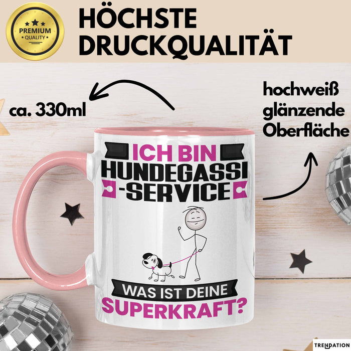 Hundegassi-Service Tasse Geschenk für Hundegassi-Service Geburtstag Lustiger Spruch Kaffee-Becher Was Ist Deine Superkraft Rosa Trendation