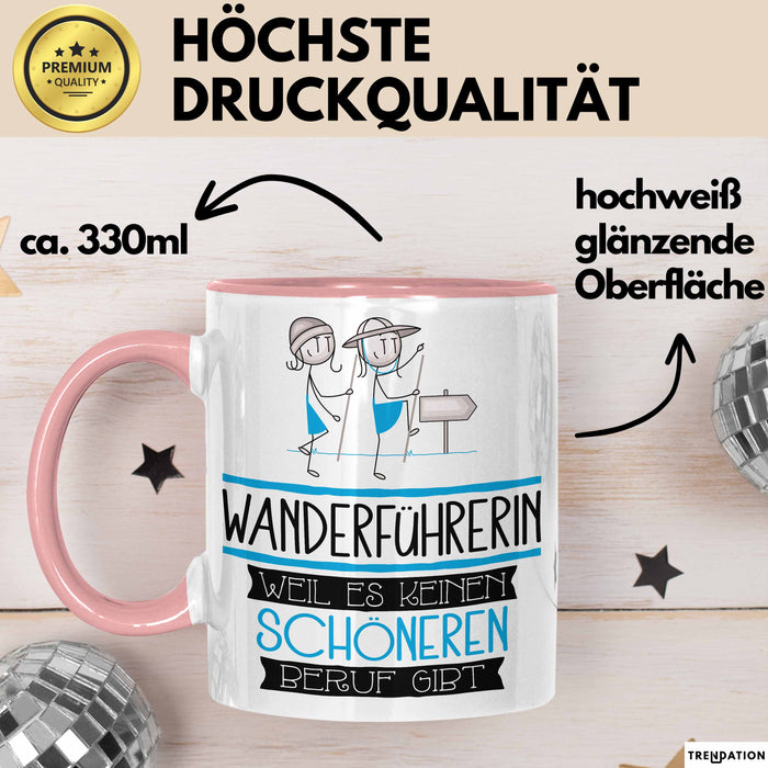 Wanderführerin Weil Es Keinen Schöneren Beruf Gibt Tasse Geschenk für Eine Wanderführerin Lustig Rosa Trendation
