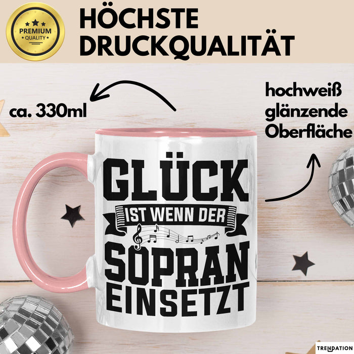 Glück Ist Wenn Sopran Einsetzt Chor Sänger Chorprobe Geschenkidee Tasse Rosa Trendation