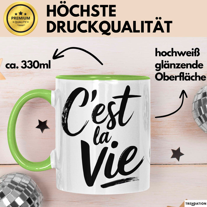 Frankreich Paris Französisch Tasse Geschenk Lustige Geschenkidee Spruch C'est La Vie Grün Trendation