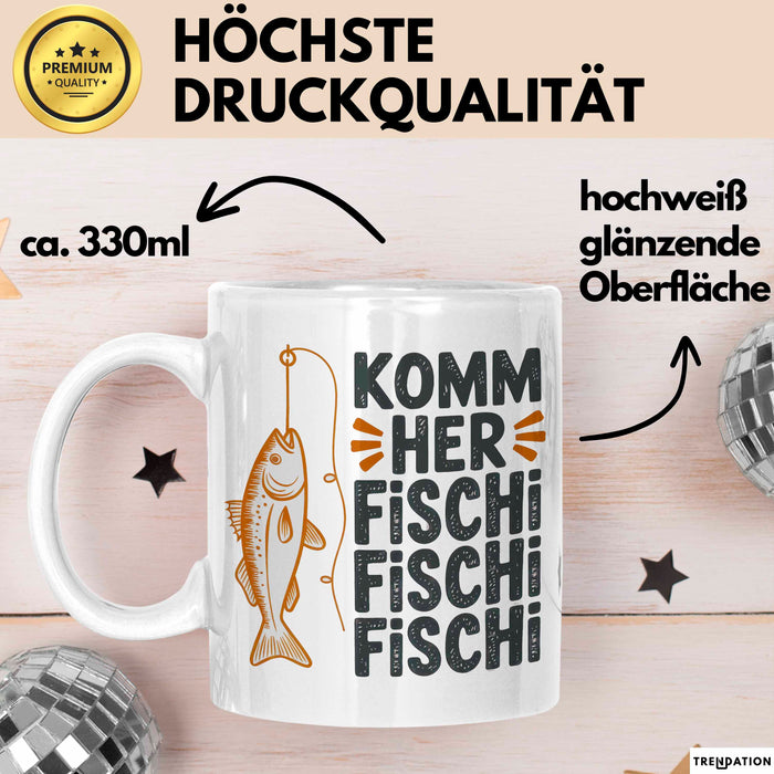 Angelliebhaber Fischer Tasse Geschenk Lustige Geschenkidee Spruch Komm Her Fischi Fischi Fischi Weiß Trendation