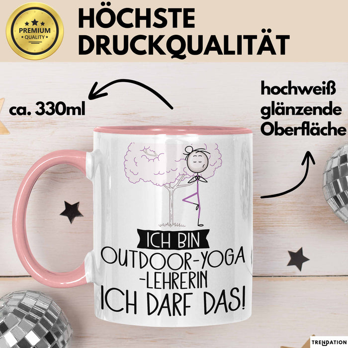 Geschenk für Outdoor-Yoga-Lehrerin Tasse Lustige Geschenkidee Geburtstag Ich Bin Outdoor-Yoga-Lehrerin Ich Darf Das Rosa Trendation