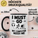 Gamer PC Gaming Liebhaber Tasse Geschenk Lustige Geschenkidee Spruch Ich Muss Los, Mein Computer Braucht Mich Trendation