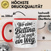 Bettina Tasse Geschenk Wo Eine Bettina Ist Ist Auch Ein Weg Geschenkidee Becher mit Name Rot Trendation