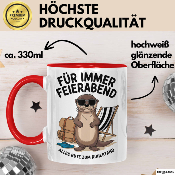Rentner Pensionär Sarkasmus Tasse Geschenk Lustige Geschenkidee Spruch Für Immer Feierabend Rot Trendation