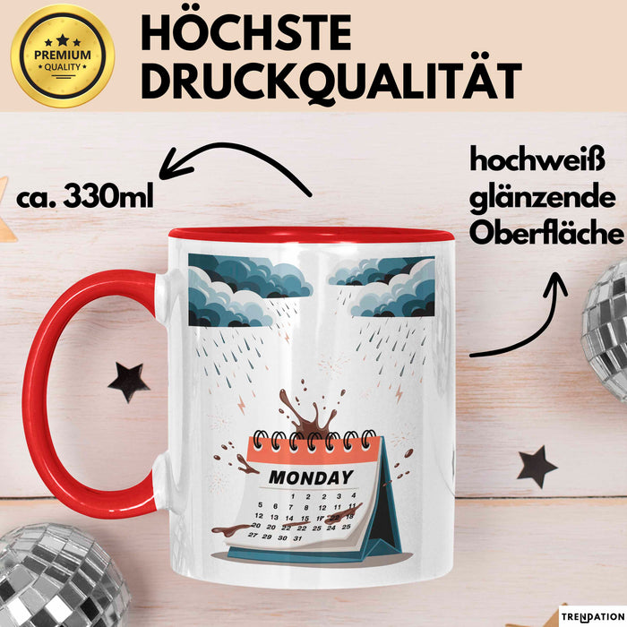 Montags Hasser Tasse Geschenk Lustige Geschenkidee Spruch Für Kaffee Überlebende Rot Trendation