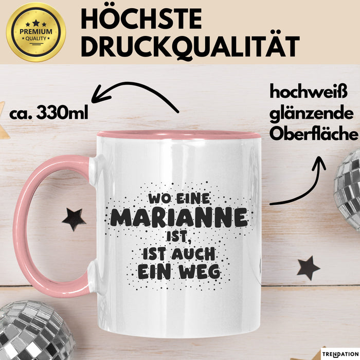 Marianne Tasse Wo Eine Marianne Ist, Ist Auch Ein Weg Geschenk